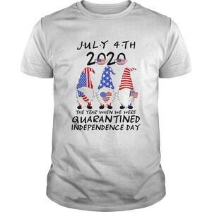 Gnomes July 4Th 2020 The Year When We Were Quarantined Independence Day Shirt